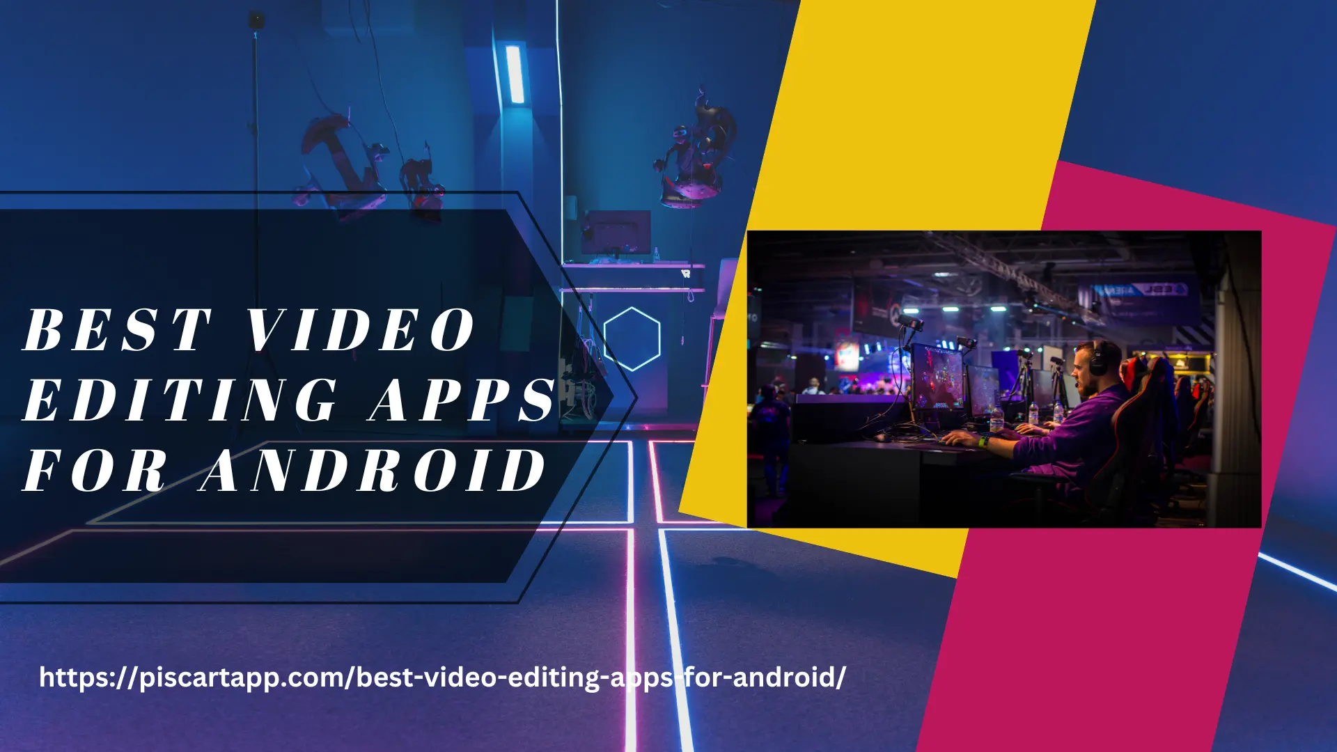 Best Video Editing Apps for Android